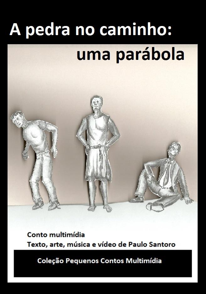 A Pedra no Caminho: uma parábola